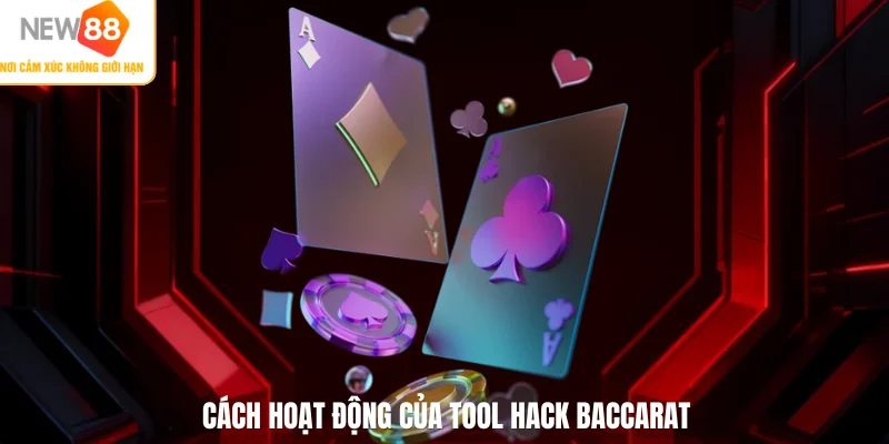 Cách hoạt động của tool hack baccarat