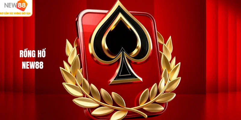 Rồng hổ NEW88